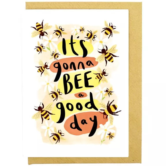 It's gonna bee a good day