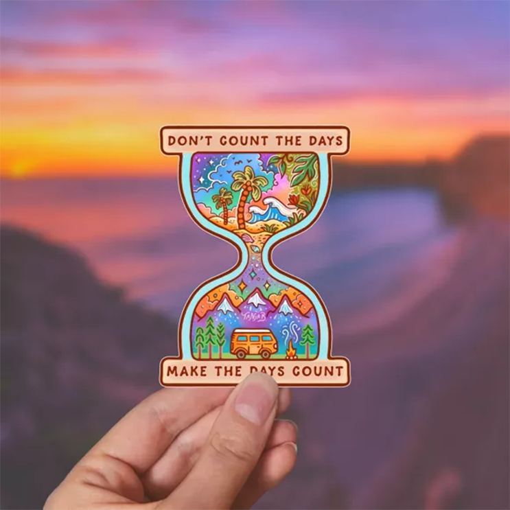 Make the days count