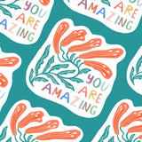You are amazing